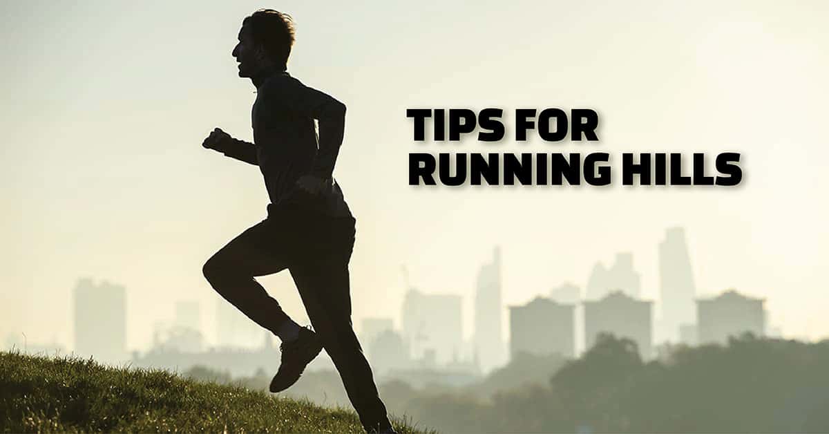 Tips for Running Hills  Stronger Uphill and Downhill Running