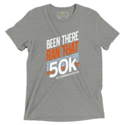 Been There Ran That 50K T-Shirt - Athletic Grey